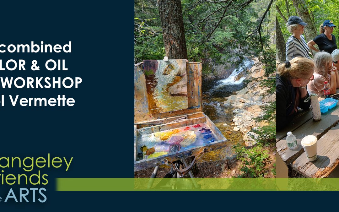 Plein Air Combined Watercolor/Oil Painting Workshop w/Michael Vermette